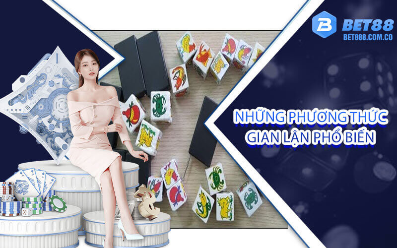 Những phương thức gian lận phổ biến